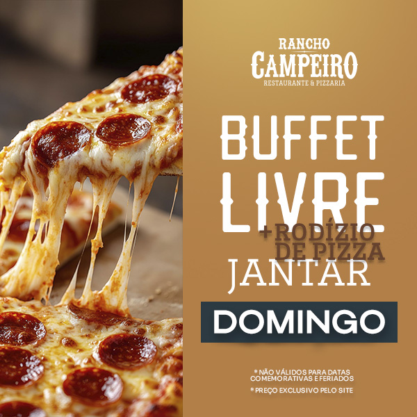 Buffet Livre Jantar + Rodizio de Pizza - Domingo
