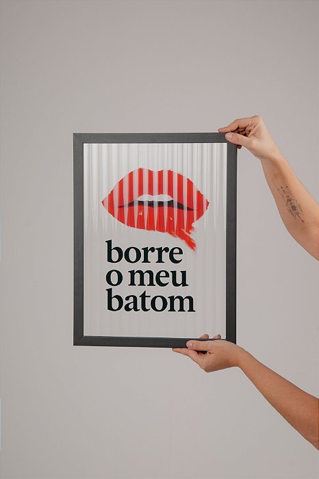 Quadro - Borre O Meu Batom