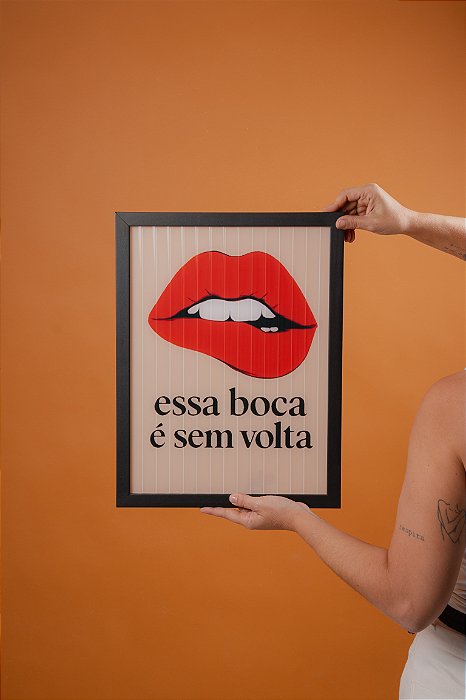 Quadro Off -  Essa Boca É Sem Volta