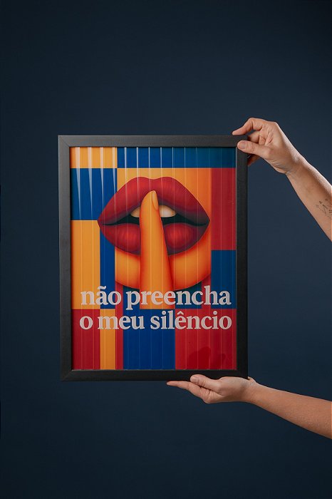Quadro Pop - Não Preencha Meu Silêncio