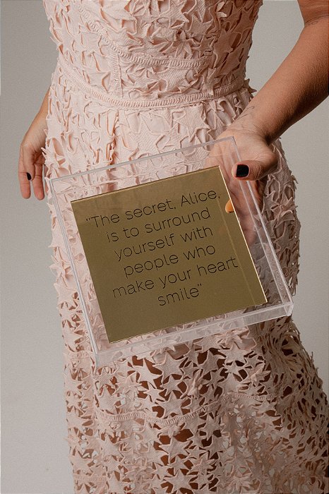 (PRÉ-VENDA) Quadro Placa - 'The secret, Alice...'