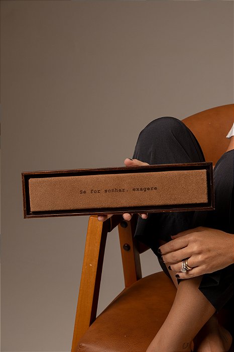 Quadro Régua em Camurça Bege - Se for sonhar, exagere