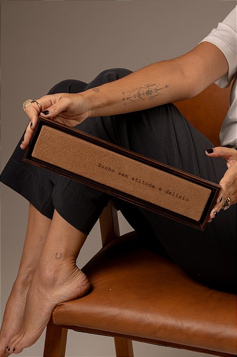 Quadro Régua em Camurça Bege - Sonho sem atitude é delírio