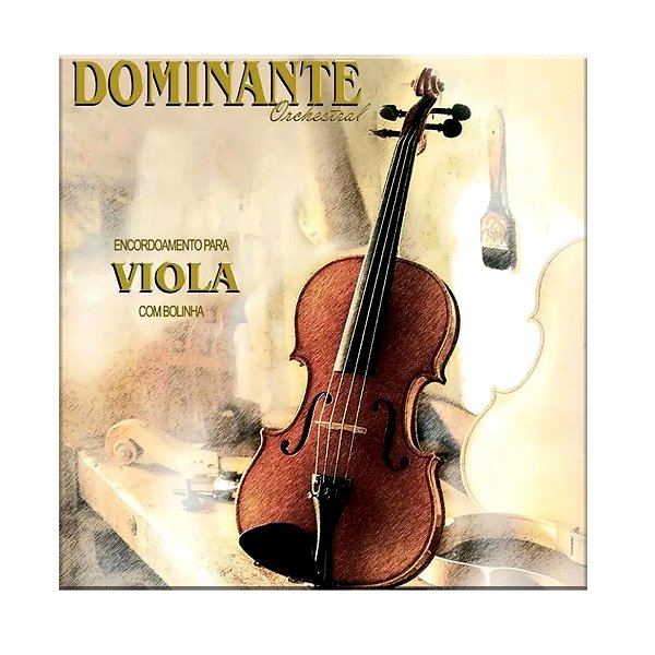 Encordoamento Dominante para Viola de Arco