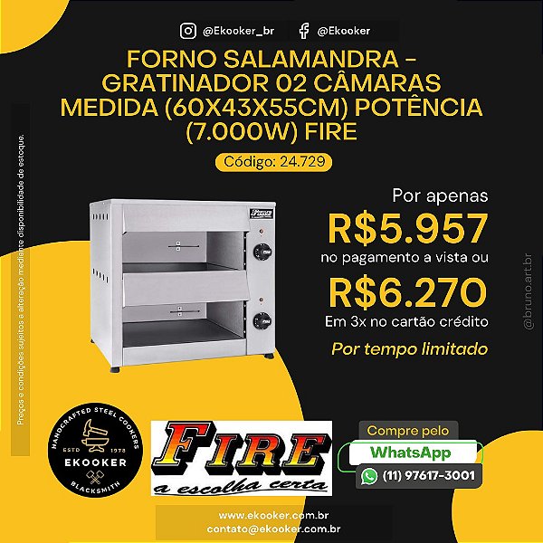 Forno Salamandra Gratinador 2 Câmaras (60x43x55cm) Potência 7.000 W FIRE