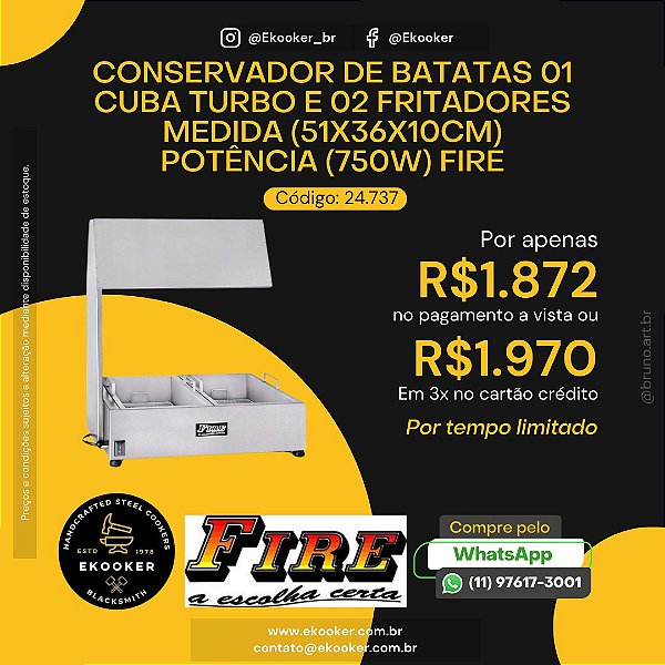 Conservador de Batatas 1 Cuba  Turbo e 2 Fritadores (51x36x10cm) Potência 750 W FIRE