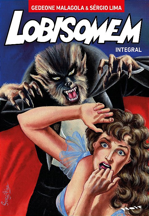 Lobisomem Integral - Gedeone Malagola e Sérgio Lima