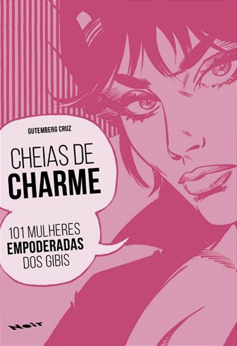 Cheias de Charme  - 101 Mulheres Empoderadas dos Gibis