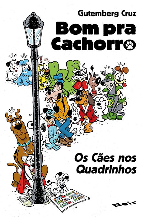 Bom pra cachorro - Os cães nos quadrinhos