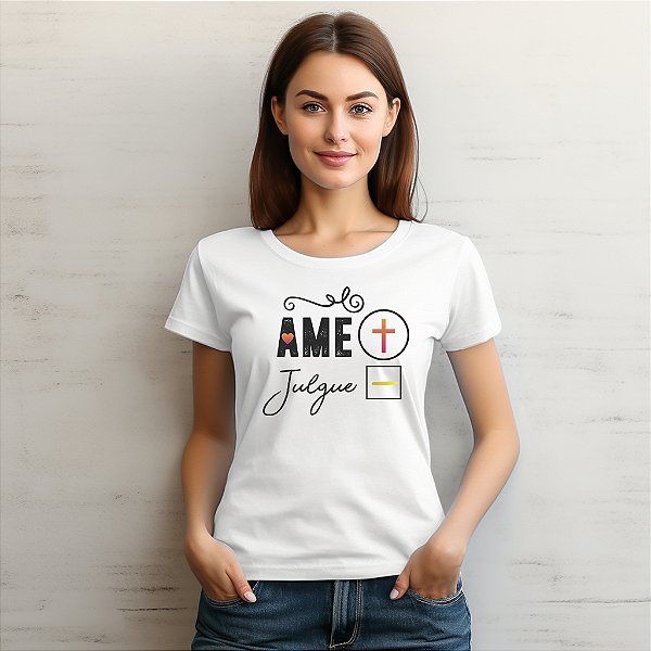 Camisetas personalizadas com imagem "Ame Mais e Julgue Menos" com impressão de alta qualidade nos tamanhos P, M, G, GG e XG