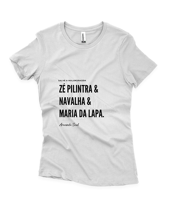 Camiseta básica Feminina Salve a Malandragem