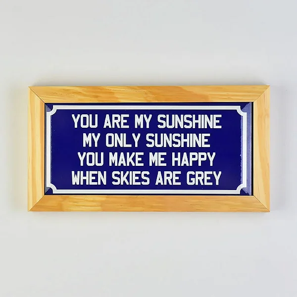 Quadro Cerâmica You Are My Sunshine - 29cm x 15cm