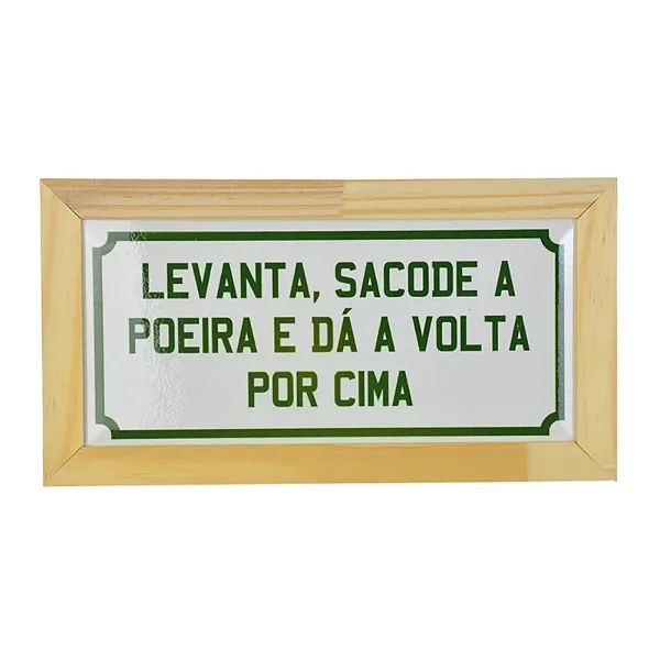 Quadro Cerâmica Levanta Sacode a Poeira - 29cm x 15cm