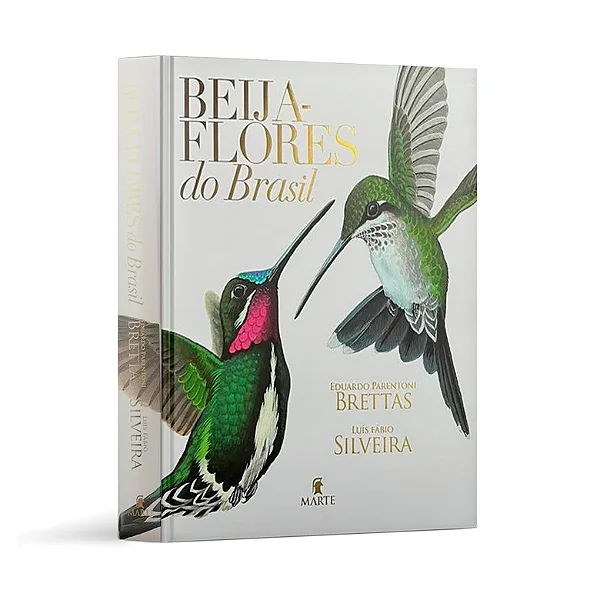 Livro Beija-Flores do Brasil - Brettas / Silveira 1a Ed 2018