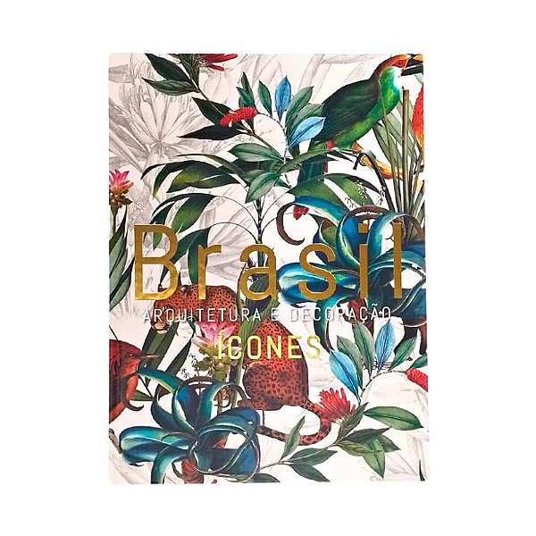 Brasil Arquitetura e Decoração - Icones 2 - Ed 2022 - 35cm x 25cm