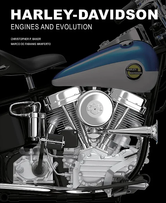 Harley-Davidson - Engines And Evolution - Christopher P Baker 1a Ed 2022