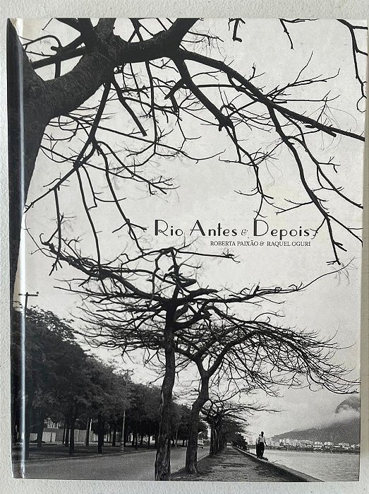 Rio Antes e Depois - ROBERTA PAIXAO 1a Ed 2024