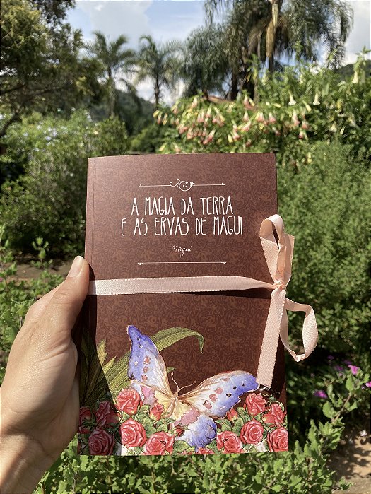 A Magia da Terra e as Ervas da Magui