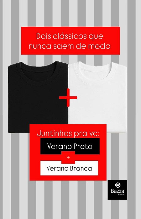 Combo Verano - Preto + Branco - 100% Algodão
