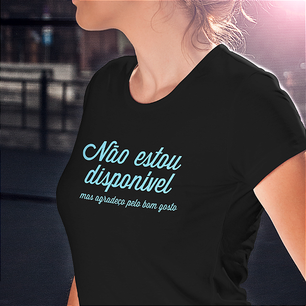 Não Estou Disponível - Camiseta Unissex