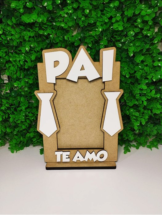 Dia dos Pais - Porta Retrato Pai Te Amo 23,5cm x 17cm x 4cm