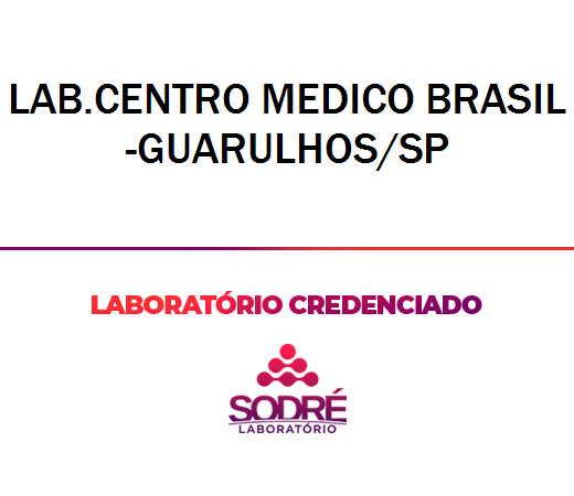 Exame Toxicológico - Guarulhos-SP - LAB.CENTRO MEDICO BRASIL-GUARULHOS/SP (Empregado CLT, Concurso Público)