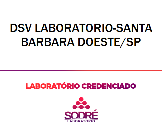 Exame Toxicológico - Santa Barbara D Oeste-SP - DSV LABORATORIO-SANTA BARBARA DOESTE/SP (C.N.H, Empregado CLT, Concurso Público)