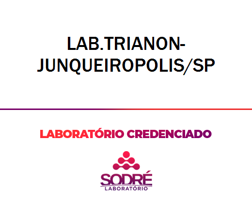 Exame Toxicológico - Junqueiropolis-SP - LAB.TRIANON-JUNQUEIROPOLIS/SP (C.N.H, Empregado CLT, Concurso Público)