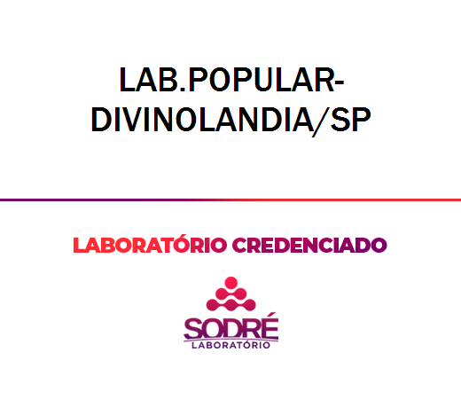 Exame Toxicológico - Divinolandia-SP - LAB.POPULAR-DIVINOLANDIA/SP (C.N.H, Empregado CLT, Concurso Público)