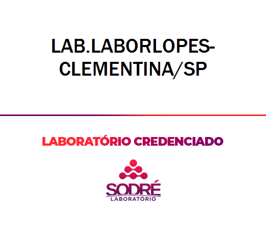 Exame Toxicológico - Clementina-SP - LAB.LABORLOPES-CLEMENTINA/SP (C.N.H, Empregado CLT, Concurso Público)
