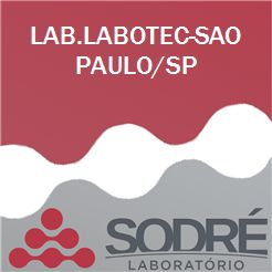 Exame Toxicológico - Sao Paulo-SP - LAB.LABOTEC-SAO PAULO/SP (C.N.H, Empregado CLT, Concurso Público)