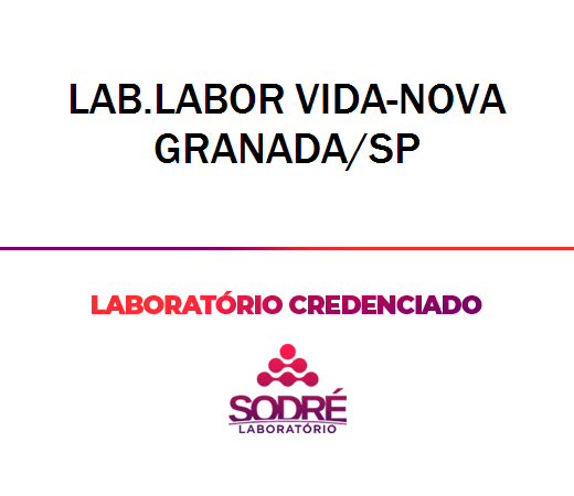 Exame Toxicológico - Nova Granada-SP - LAB.LABOR VIDA-NOVA GRANADA/SP (C.N.H, Empregado CLT, Concurso Público)