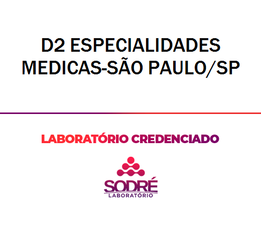Exame Toxicológico - Sao Paulo-SP - D2 ESPECIALIDADES MEDICAS-SÃO PAULO/SP (C.N.H, Empregado CLT, Concurso Público)