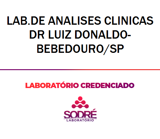 Exame Toxicológico - Bebedouro-SP - LAB.DE ANALISES CLINICAS DR LUIZ DONALDO-BEBEDOURO/SP (C.N.H, Empregado CLT, Concurso Público)