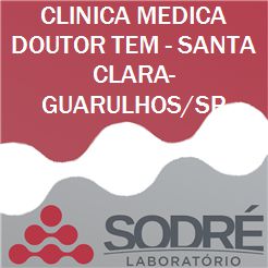 Exame Toxicológico - Guarulhos-SP - CLINICA MEDICA DOUTOR TEM - SANTA CLARA-GUARULHOS/SP (C.N.H, Empregado CLT, Concurso Público)