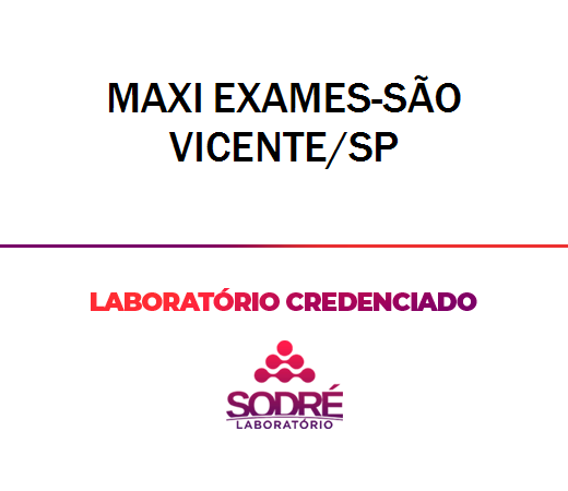 Exame Toxicológico - Sao Vicente-SP - MAXI EXAMES-SÃO VICENTE/SP (C.N.H, Empregado CLT, Concurso Público)