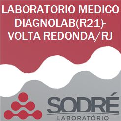Exame Toxicológico - Volta Redonda-RJ - LABORATORIO MEDICO DIAGNOLAB(R21)-VOLTA REDONDA/RJ (C.N.H, Empregado CLT, Concurso Público)