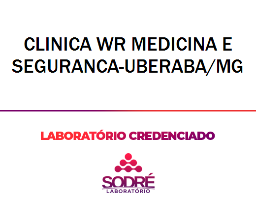 Exame Toxicológico - Uberaba-MG - CLINICA WR MEDICINA E SEGURANCA-UBERABA/MG (C.N.H, Empregado CLT, Concurso Público)