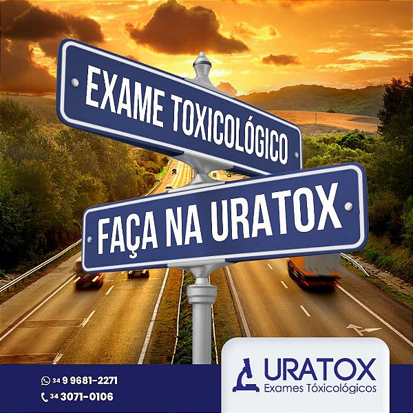 Exame Toxicológico - Uberaba-MG - LAB.URATOX-UBERABA/MG (C.N.H, Empregado CLT, Concurso Público)