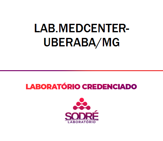 Exame Toxicológico - Uberaba-MG - LAB.MEDCENTER-UBERABA/MG (C.N.H, Empregado CLT, Concurso Público)