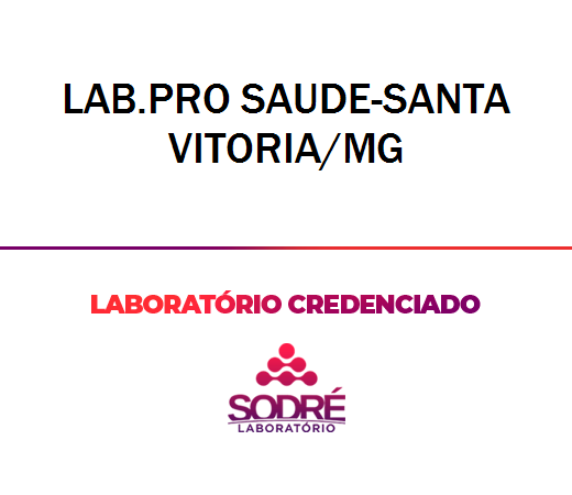 Exame Toxicológico - Santa Vitoria-MG - LAB.PRO SAUDE-SANTA VITORIA/MG (C.N.H, Empregado CLT, Concurso Público)