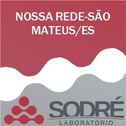 Exame Toxicológico - Sao Mateus-ES - NOSSA REDE-SÃO MATEUS/ES (C.N.H, Empregado CLT, Concurso Público)