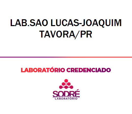 Exame Toxicológico - Joaquim Tavora-PR - LAB.SAO LUCAS-JOAQUIM TAVORA/PR (C.N.H, Empregado CLT, Concurso Público)
