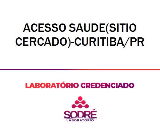 Exame Toxicológico - Curitiba-PR - ACESSO SAUDE(SITIO CERCADO)-CURITIBA/PR (C.N.H, Empregado CLT, Concurso Público)