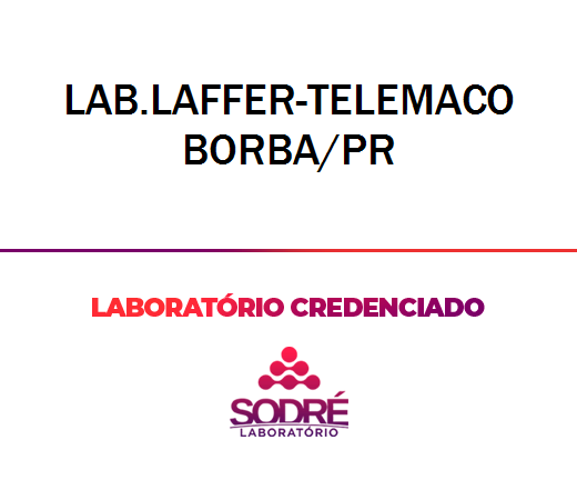 Exame Toxicológico - Telemaco Borba-PR - LAB.LAFFER-TELEMACO BORBA/PR (C.N.H, Empregado CLT, Concurso Público)