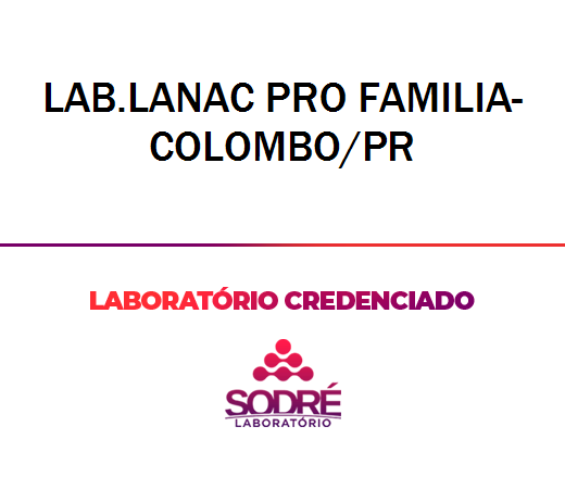 Exame Toxicológico - Colombo-PR - LAB.LANAC PRO FAMILIA-COLOMBO/PR (C.N.H, Empregado CLT, Concurso Público)