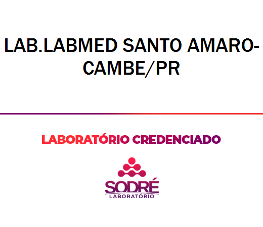 Exame Toxicológico - Cambe-PR - LAB.LABMED SANTO AMARO-CAMBE/PR (C.N.H, Empregado CLT, Concurso Público)