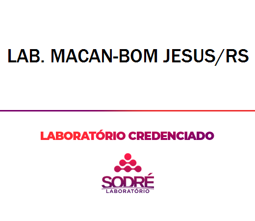 Exame Toxicológico - Bom Jesus-RS - LAB. MACAN-BOM JESUS/RS (C.N.H, Empregado CLT, Concurso Público)