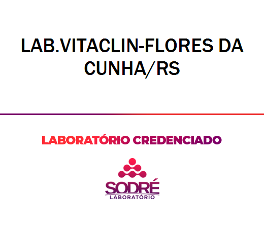 Exame Toxicológico - Flores Da Cunha-RS - LAB.VITACLIN-FLORES DA CUNHA/RS (C.N.H, Empregado CLT, Concurso Público)