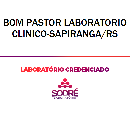 Exame Toxicológico - Sapiranga-RS - BOM PASTOR LABORATORIO CLINICO-SAPIRANGA/RS (C.N.H, Empregado CLT, Concurso Público)